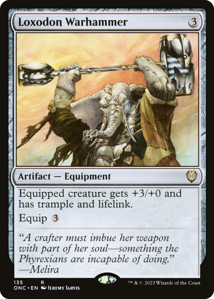 Loxodon Warhammer (ONC-135) [Phyrexia: All Will Be One Commander] MTG Single Wizards of the Coast