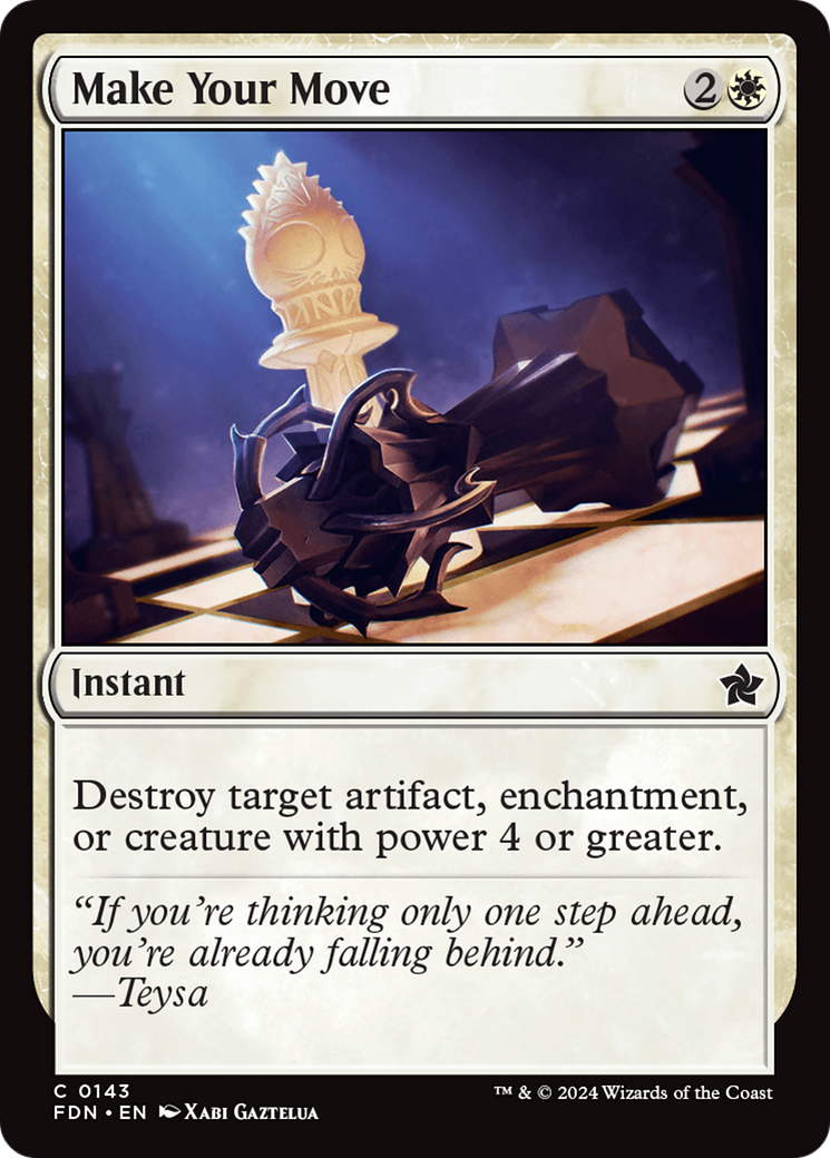 Make Your Move (FDN-143) [Foundations] MTG Single Wizards of the Coast