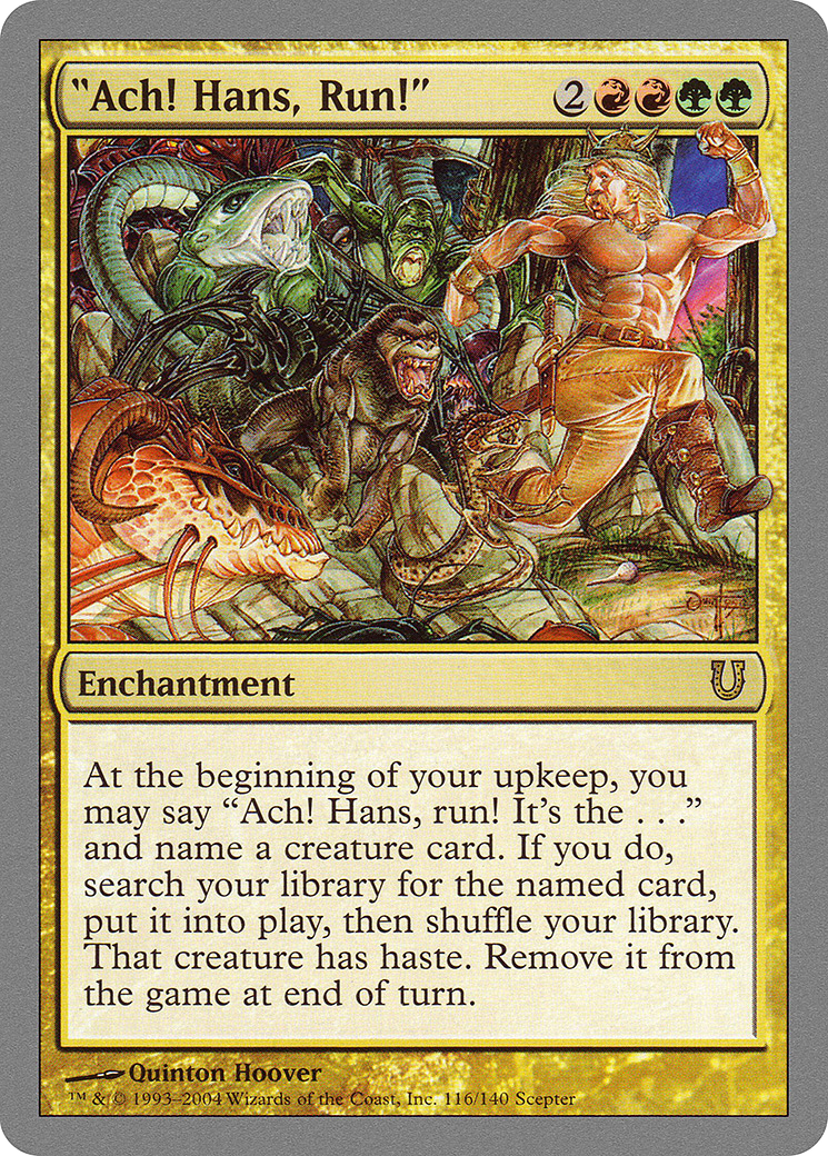 "Ach! Hans, Run!" (UNH-116) [Unhinged] MTG Single Wizards of the Coast