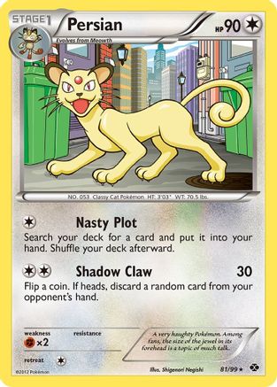 Persian (81/99) - [BW: Next Destinies] Pokemon Single Pokémon