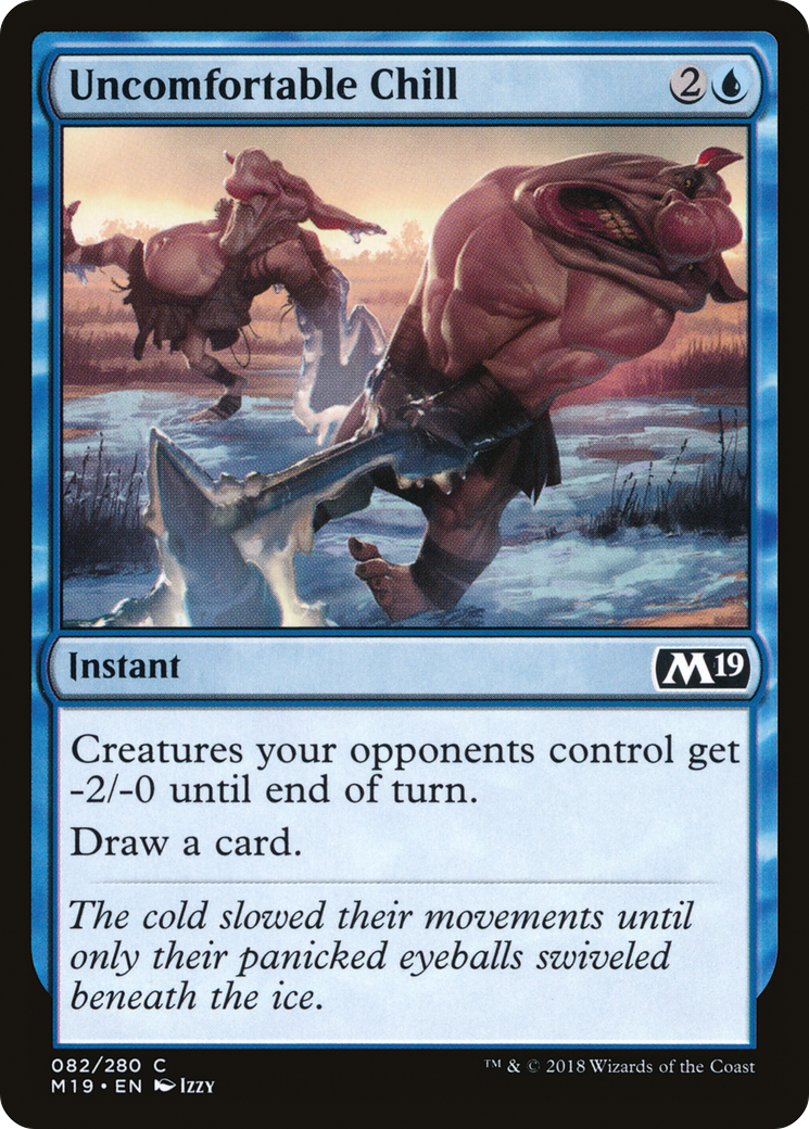 Uncomfortable Chill (M19-082) [Core Set 2019] MTG Single Wizards of the Coast