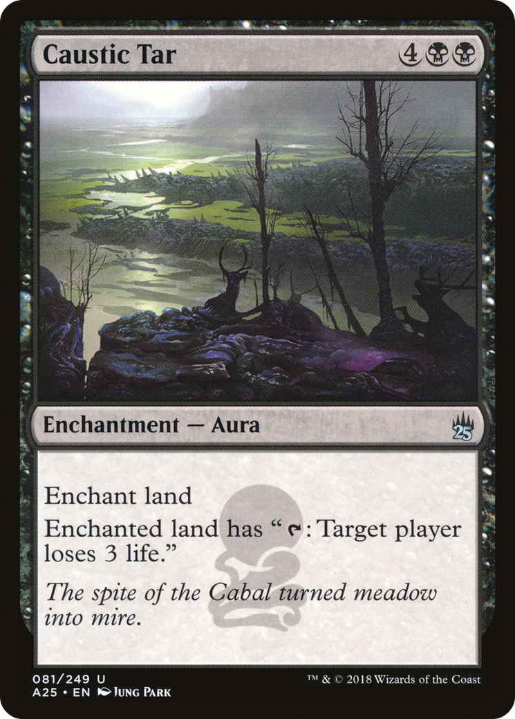 Caustic Tar (A25-081) [Masters 25] MTG Single Wizards of the Coast