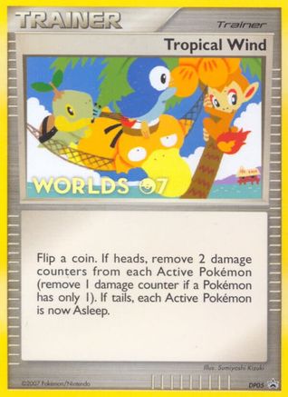 Tropical Wind - DP05 (Worlds 07) (/56) [Promos: DP Promos] Pokemon Single Pokémon
