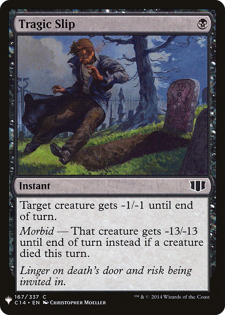 Tragic Slip (LIST-C14-167) [Mystery Booster] The List MTG Single Wizards of the Coast