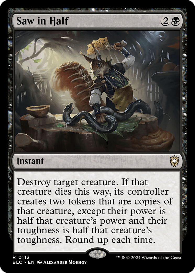 Saw in Half (BLC-113) [Bloomburrow Commander] MTG Single Wizards of the Coast