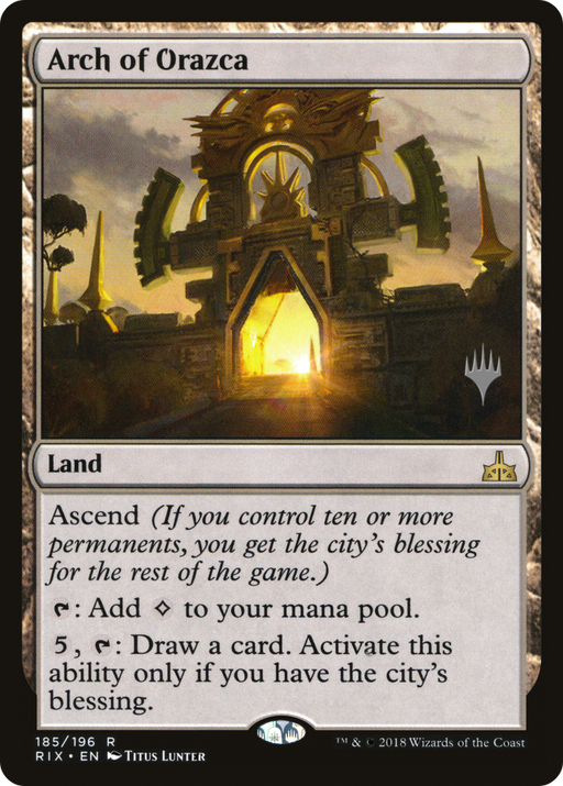Arch of Orazca (PPM20-185) [Rivals of Ixalan Promos] Foil MTG Single Wizards of the Coast