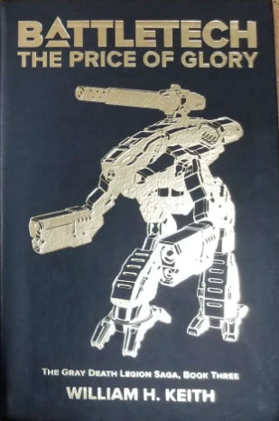 BattleTech: Legends - The Gray Death Legion: The Price of Glory (Collector's Leatherbound Edition)
