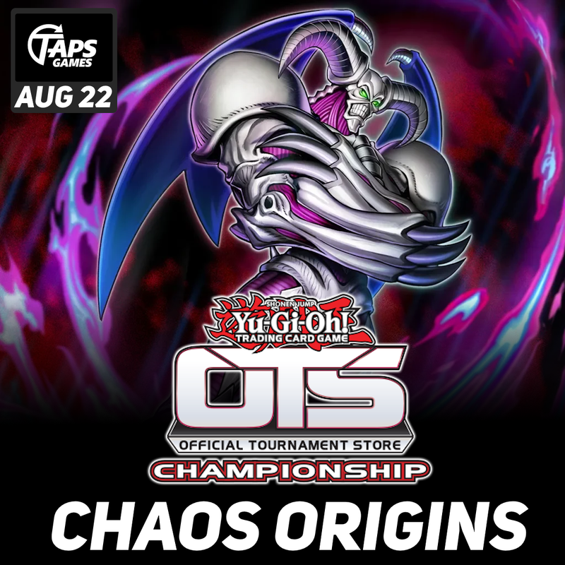 Yu-Gi-Oh OTS Championship @ Taps Games (August 22nd) Event Taps Games