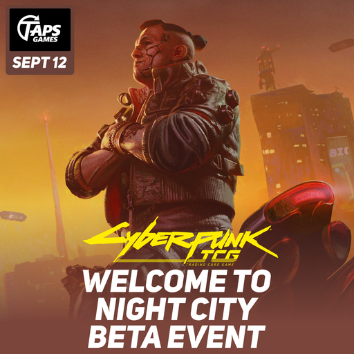 Cyberpunk Welcome to Night City Beta Event [Sealed] - Event Ticket (September 12, 2026) Event Taps Games