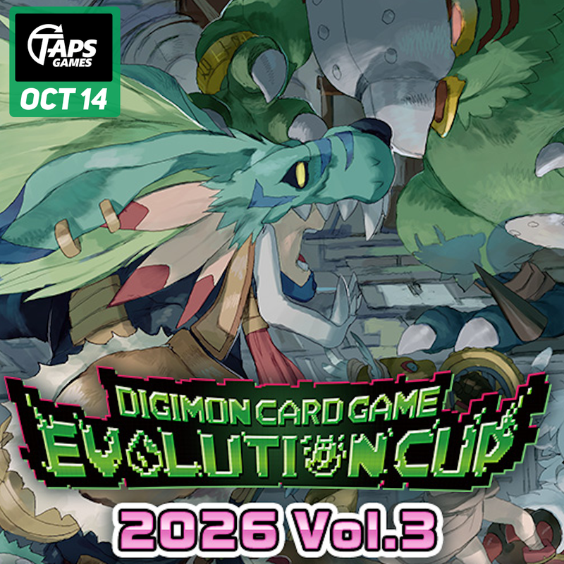 Digimon TCG Evolution Cup 2026 Vol.3 @ Taps Games (October 14) Event Taps Games