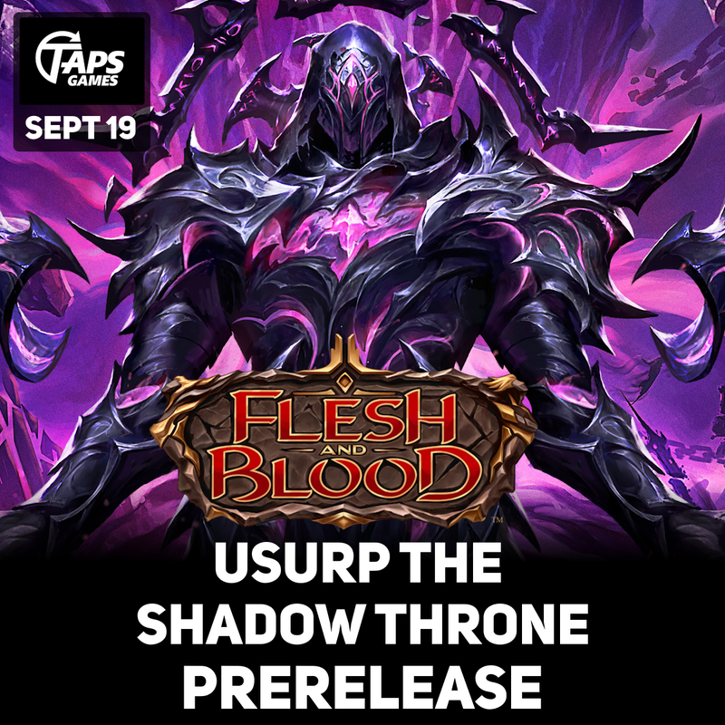 Flesh and Blood: Usurp the Throne Prerelease Event (Sept 19)