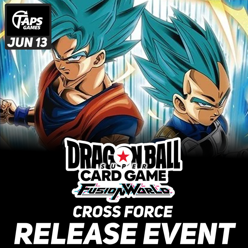 DBSCG FW FB10 Cross Force RELEASE EVENT @ Taps Games (June 13) Event Taps Games