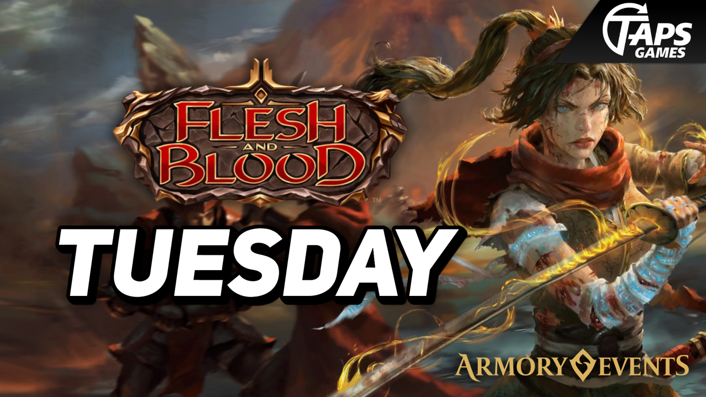 Flesh and Blood Armory Event Entry Event Taps Games   