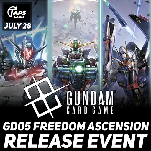 GUNDAM CARD GAME GD05 Freedom Ascension Release Event @ Taps Games (July 28) Event Taps Games