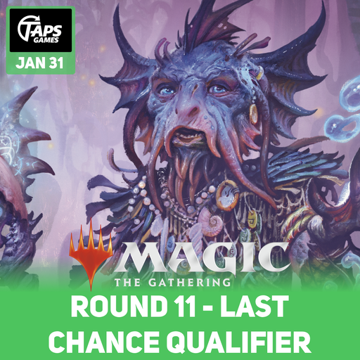 MTG Round 11 - Vancouver Last Chance Qualifier - Entry Ticket [Lorwyn Eclipsed Sealed] (January 31) Event Taps Games