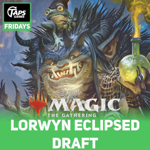 MTG Lorwyn Eclipsed FNM Booster Draft - Entry Ticket (Fridays) Event Taps Games
