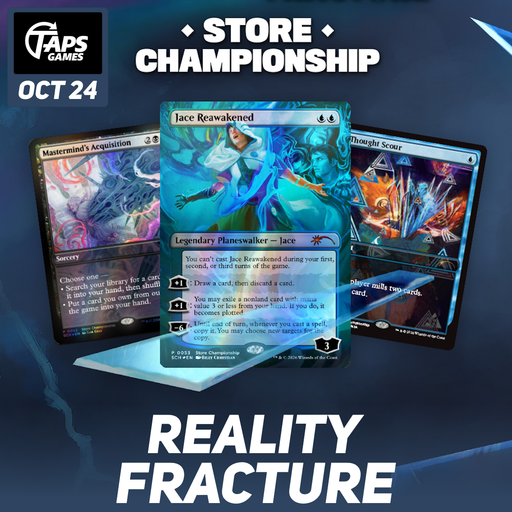 MTG Reality Fracture Store Championship [Standard] - Event Ticket (October 24, 2026 @ 11:00am) Event Taps Games