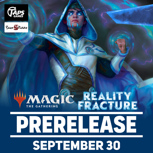 MTG Reality Fracture Prerelease - Event Ticket [Commander Sealed] (Wednesday, September 30 @ 6:30pm) (w/ Pizza!) Event Taps Games