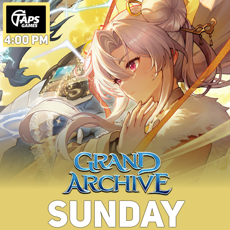 Grand Archive - Event Entry (Sunday) Event Taps Games