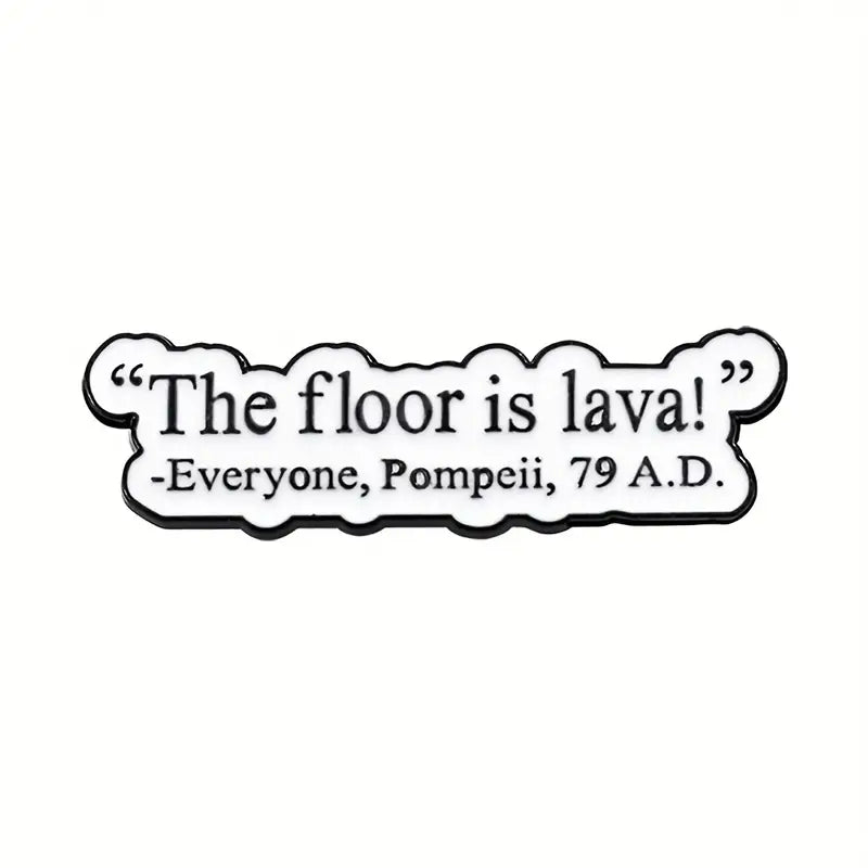 Enamel Pin - "The Floor is Lava" Misc Taps Imports