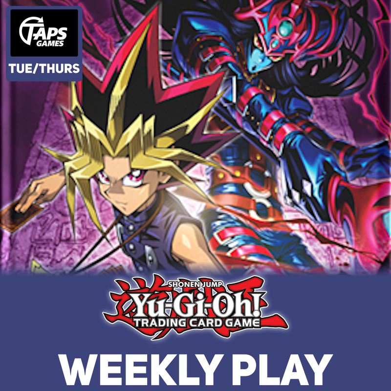 Yu-Gi-Oh! - Event Ticket (Tuesday/Thursday) Event Taps Games