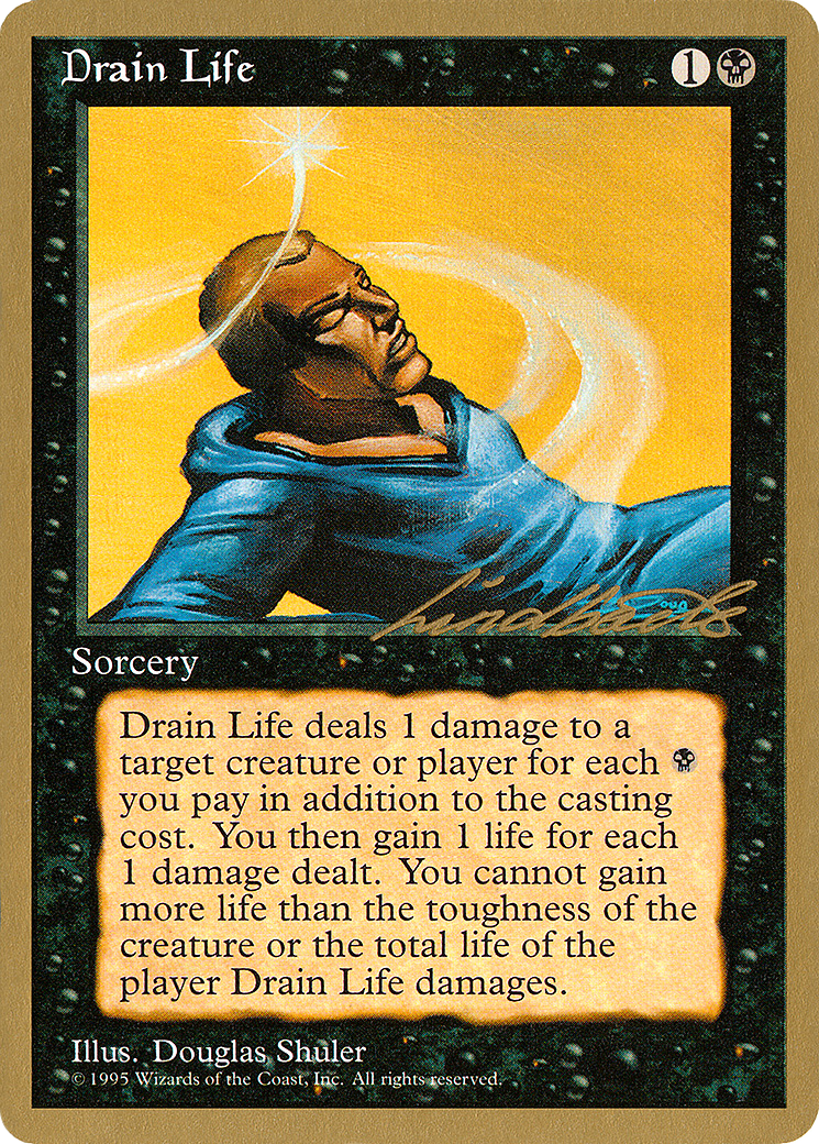 Drain Life - 1996 Leon Lindback (4ED) (WCD-) [Misc] Pro Tour Collector Set MTG Single Wizards of the Coast