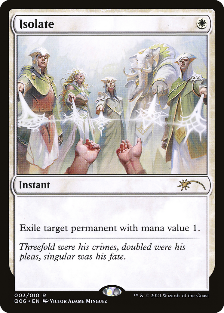 Isolate (UMP-003) [Pioneer Challenger Decks 2021] MTG Single Wizards of the Coast