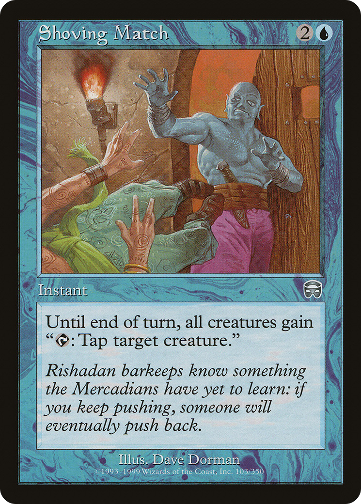 Shoving Match (MMQ-103) [Mercadian Masques] MTG Single Wizards of the Coast