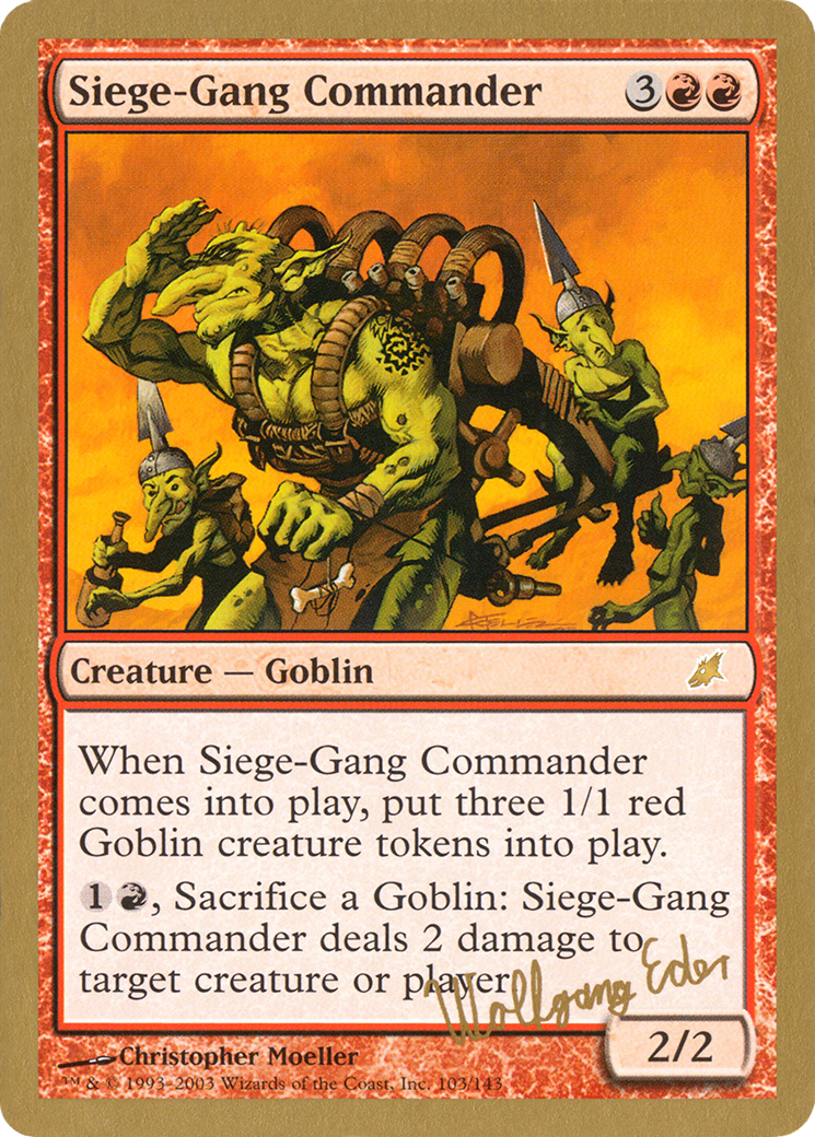Siege-Gang Commander - 2003 Wolfgang Eder (SCG) (WCD-) [Misc] World Championship Decks 2003 MTG Single Wizards of the Coast