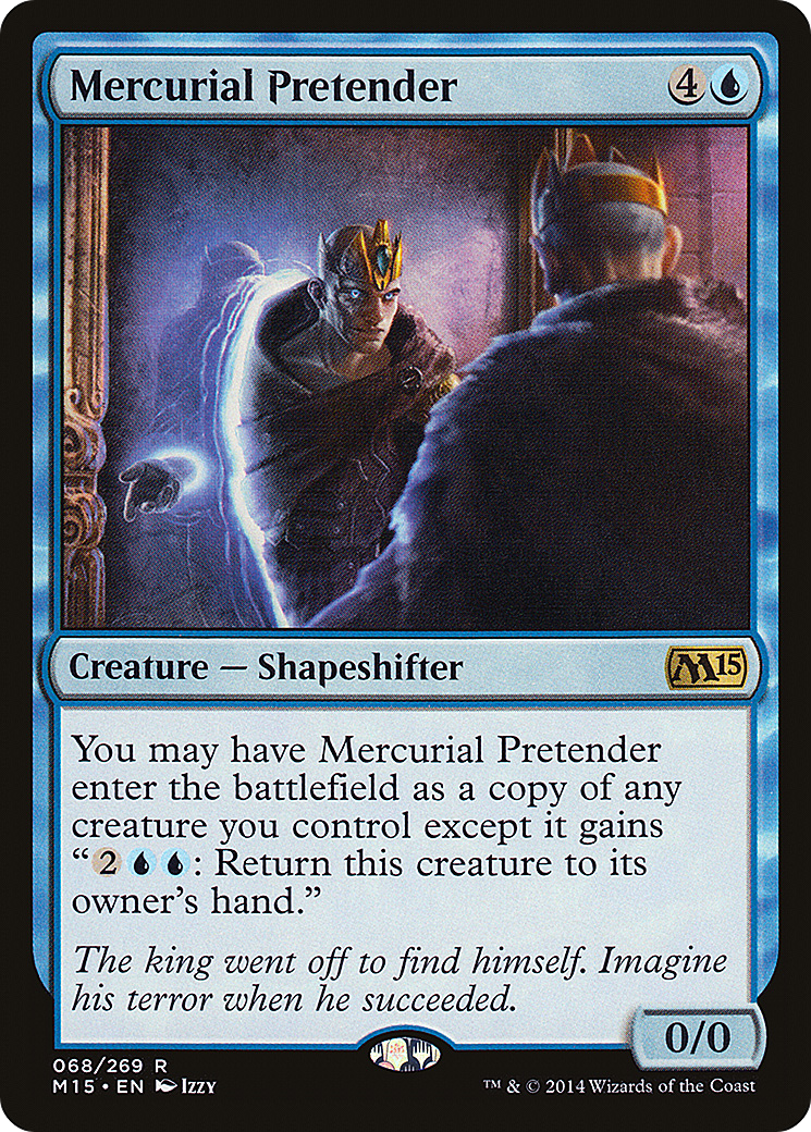Mercurial Pretender (M15-068) [Magic 2015] MTG Single Wizards of the Coast