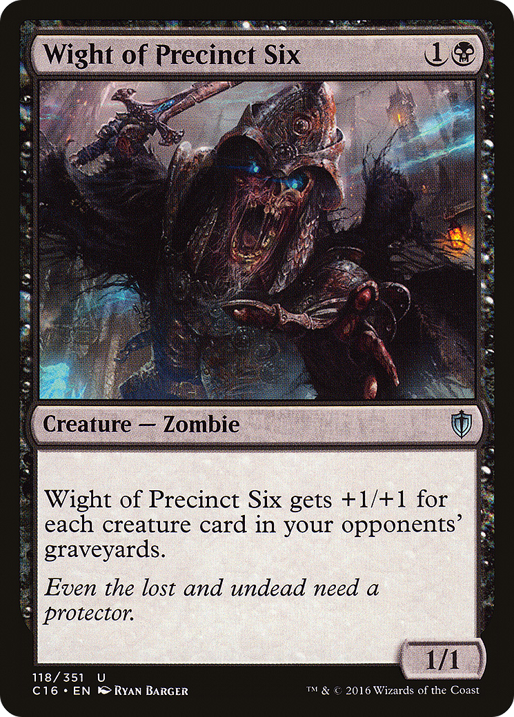 Wight of Precinct Six (C16-118) [Commander 2016] MTG Single Wizards of the Coast