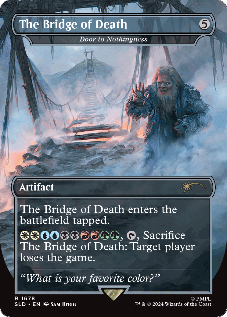 The Bridge of Death - Door to Nothingness (SLD-1678) [Secret Lair] Drop (Borderless) Foil MTG Single Wizards of the Coast