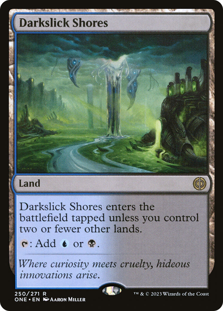 Darkslick Shores (ONE-250) [Phyrexia: All Will Be One] Foil MTG Single Wizards of the Coast