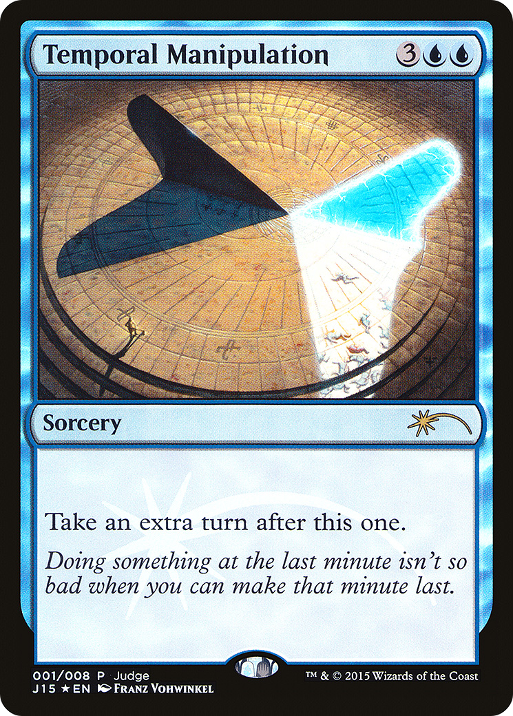 Temporal Manipulation (JDG-001) [Misc] Judge Gift Cards 2015 Foil MTG Single Wizards of the Coast