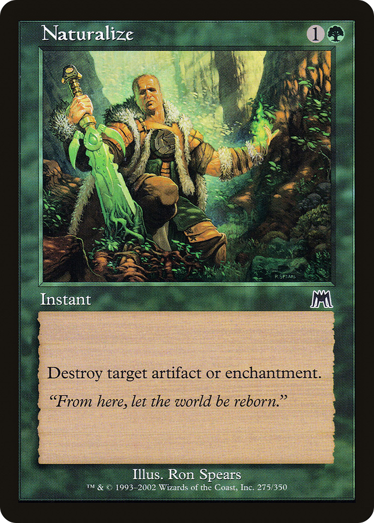 Naturalize (ONS-275) [Onslaught] MTG Single Wizards of the Coast