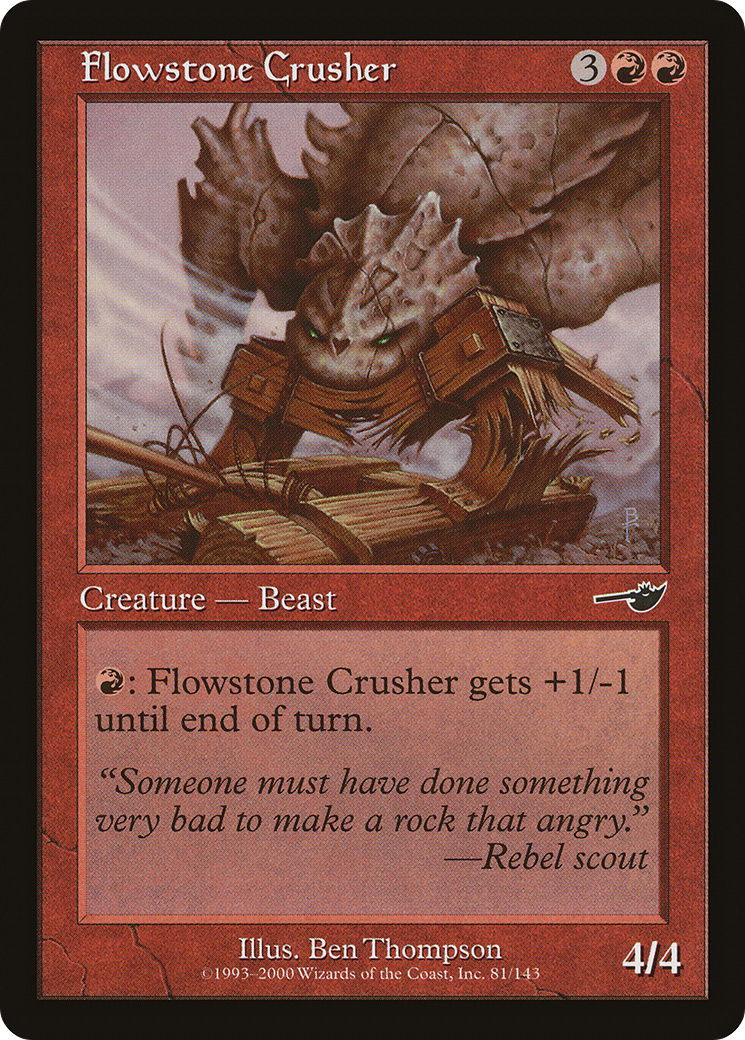 Flowstone Crusher (NMS-081) [Nemesis] MTG Single Wizards of the Coast