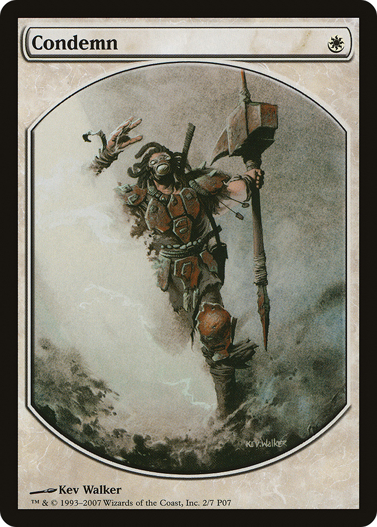 Condemn (MPRP-002) [Misc] Magic Player Rewards 2007 MTG Single Wizards of the Coast