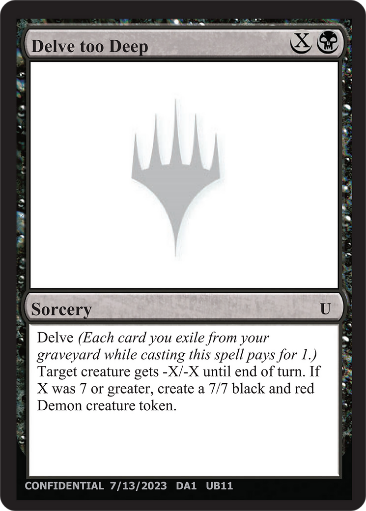 Delve too Deep (UNK-UB11) [Misc] Unknown Event MTG Single Wizards of the Coast