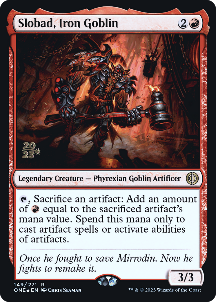 Slobad, Iron Goblin (PRE-149) [Phyrexia: All Will Be One Promos] Foil MTG Single Wizards of the Coast
