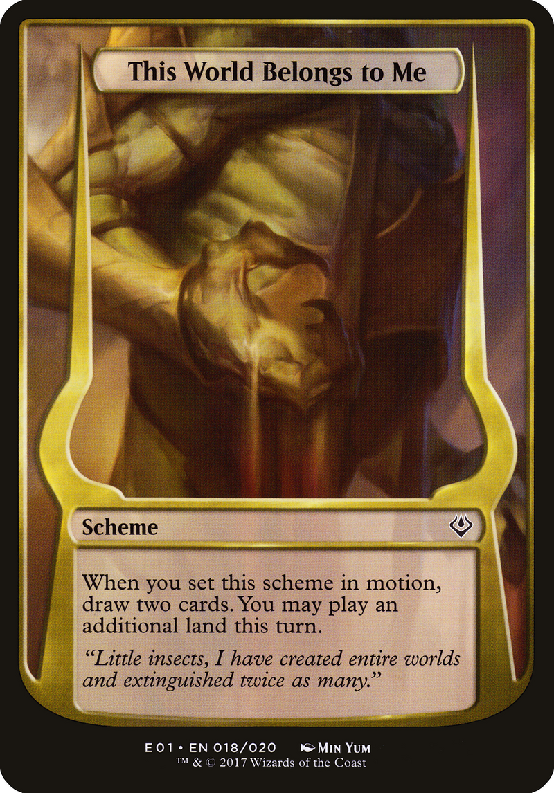 This World Belongs to Me (Archenemy: Nicol Bolas) (OVER-018) [Archenemy: Nicol Bolas Schemes] MTG Single Wizards of the Coast