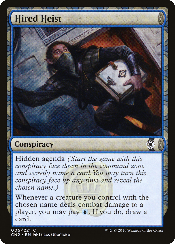 Hired Heist (CN2-005) [Conspiracy: Take the Crown] MTG Single Wizards of the Coast