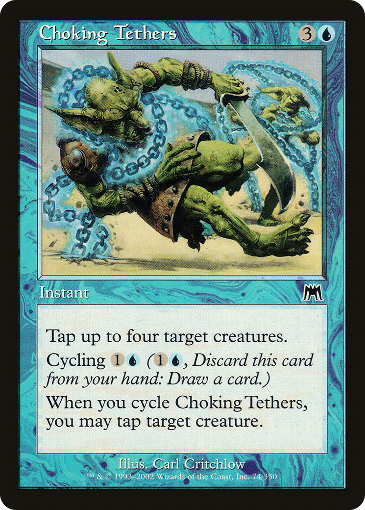 Choking Tethers (ONS-074) [Onslaught] MTG Single Wizards of the Coast