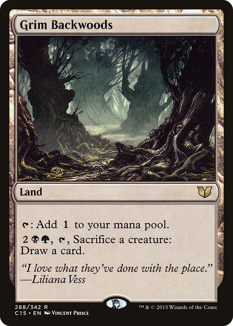 Grim Backwoods (C15-288) [Commander 2015] MTG Single Wizards of the Coast