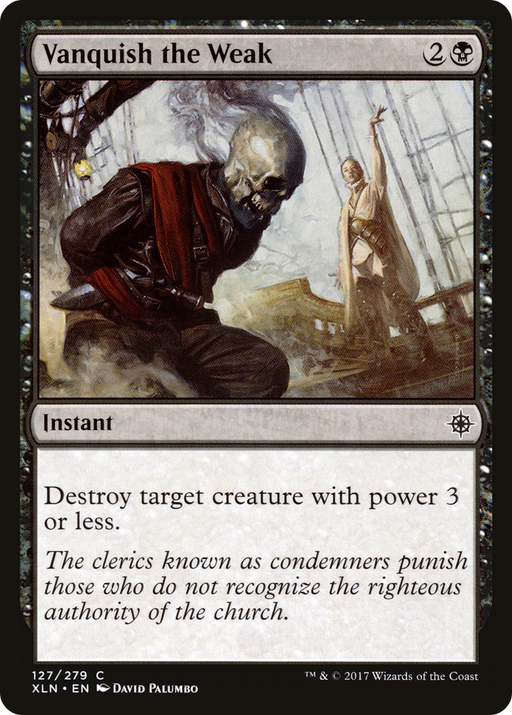 Vanquish the Weak (XLN-127) [Ixalan] MTG Single Wizards of the Coast
