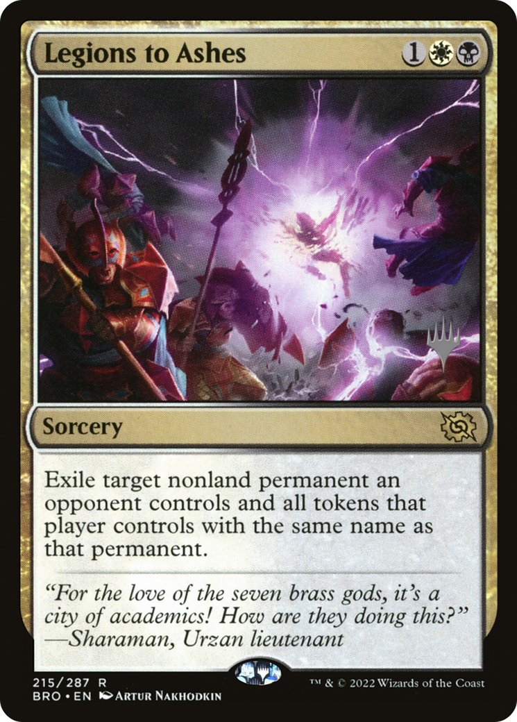Legions to Ashes (PPBRO-215P) [The Brothers' War Promos] MTG Single Wizards of the Coast