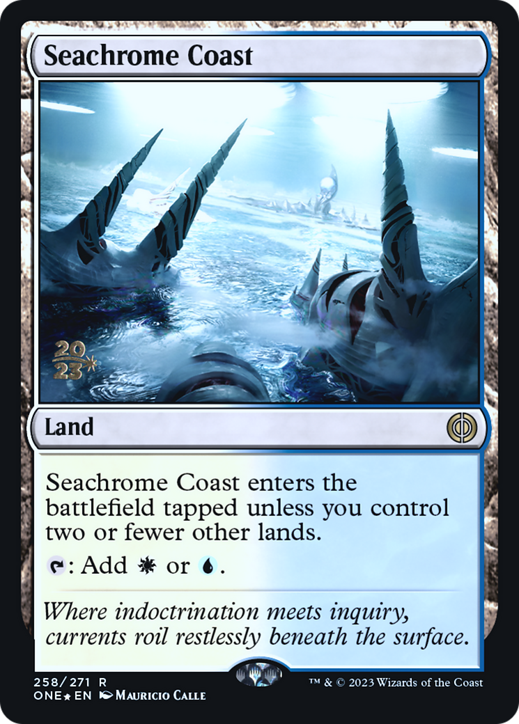 Seachrome Coast (PRE-258) [Phyrexia: All Will Be One Promos] Foil MTG Single Wizards of the Coast