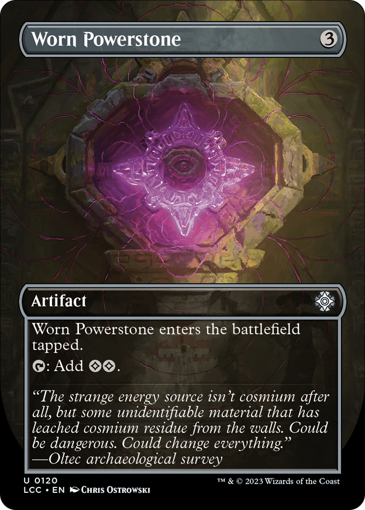Worn Powerstone (LCC-120) [The Lost Caverns of Ixalan Commander] (Borderless) Foil MTG Single Wizards of the Coast