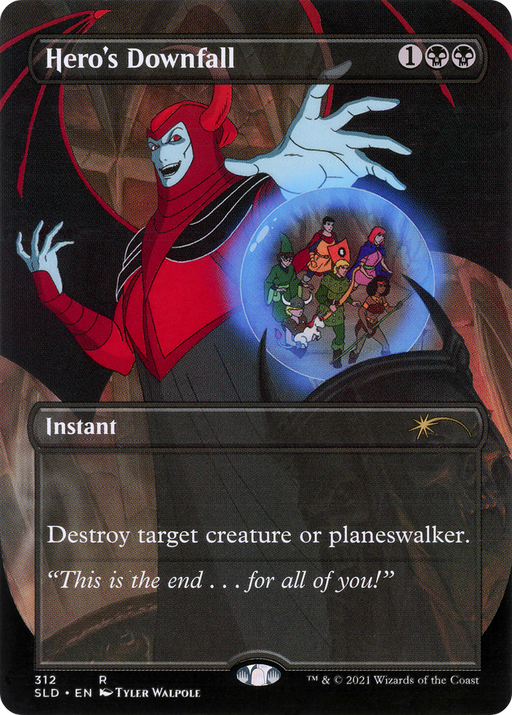 Hero's Downfall (SLD-312) [Secret Lair] Drop (Borderless) MTG Single Wizards of the Coast