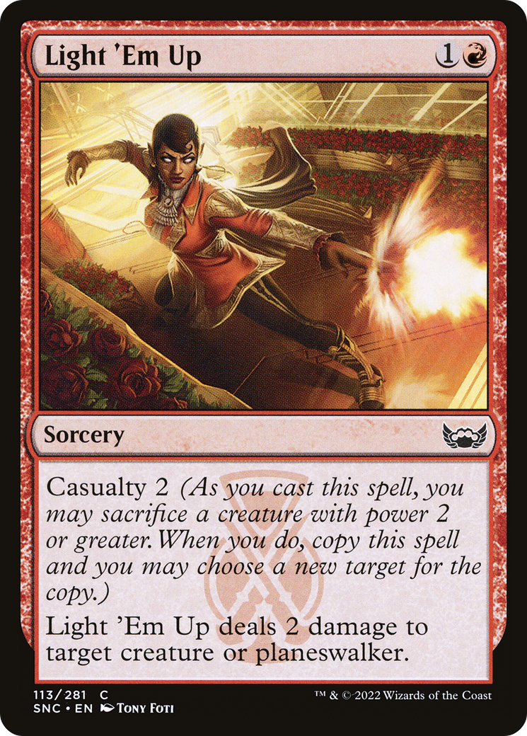 Light 'Em Up (SNC-113) [Streets of New Capenna] Foil MTG Single Wizards of the Coast