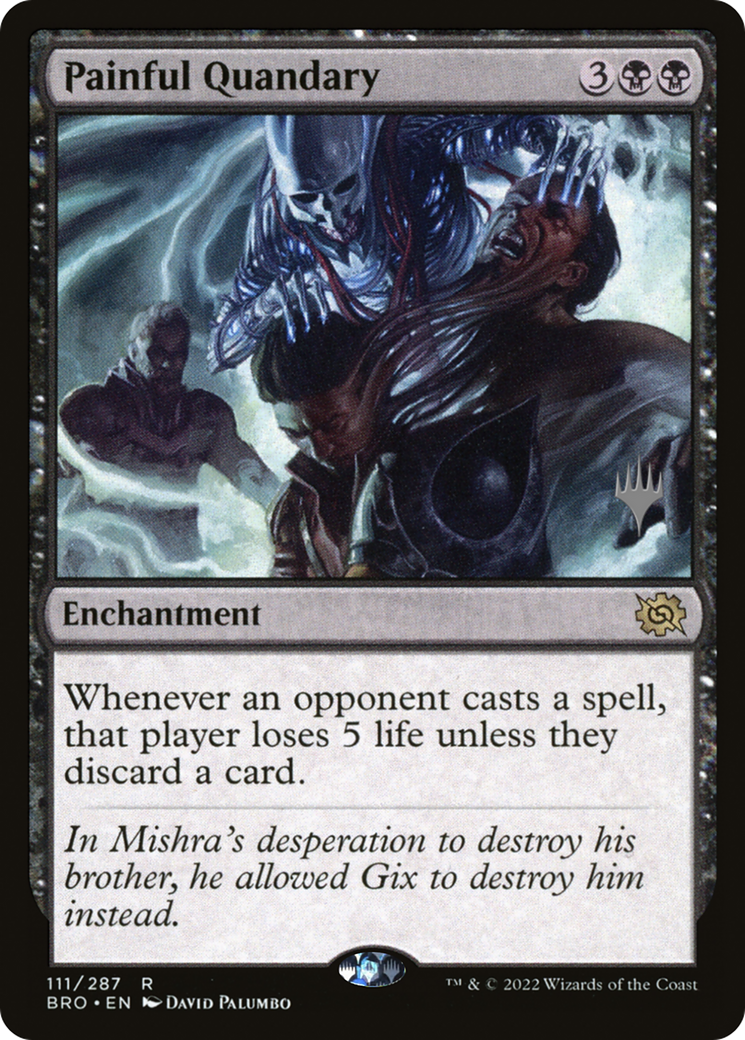 Painful Quandary (PPBRO-111) [The Brothers' War Promos] Foil MTG Single Wizards of the Coast